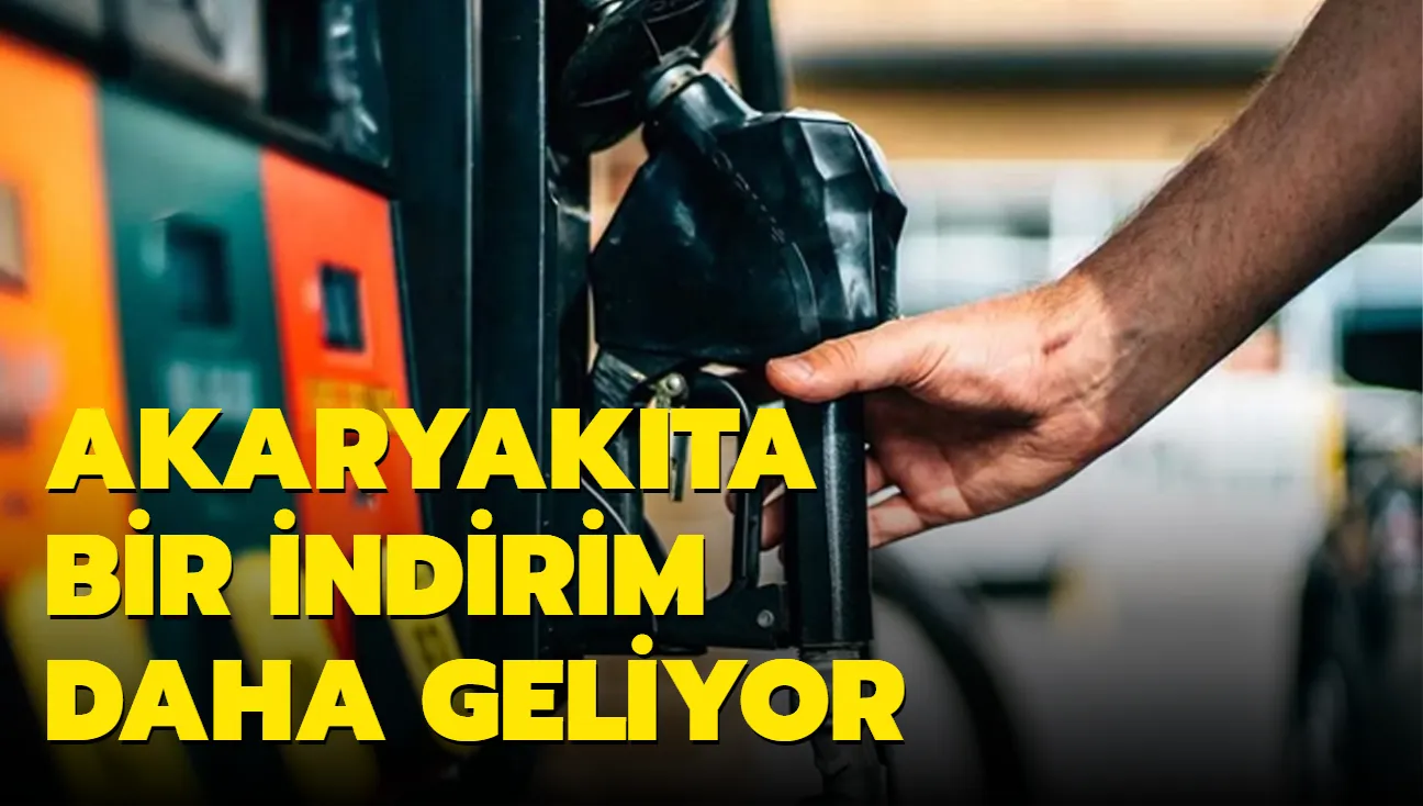 Akaryakıta bir indirim daha geliyor