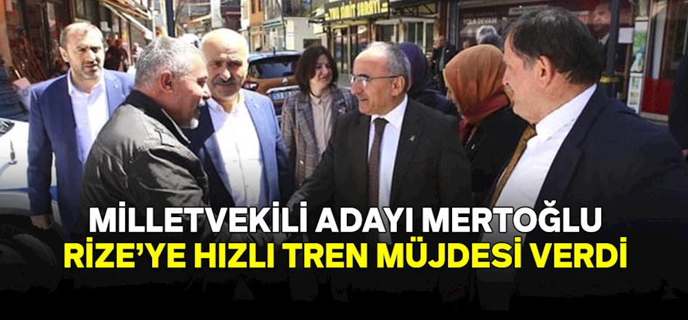Mertoğlu: Hedefimiz Rize