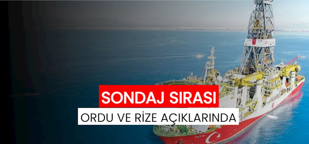 Sondaj sırası Ordu ve Rize açıklarında