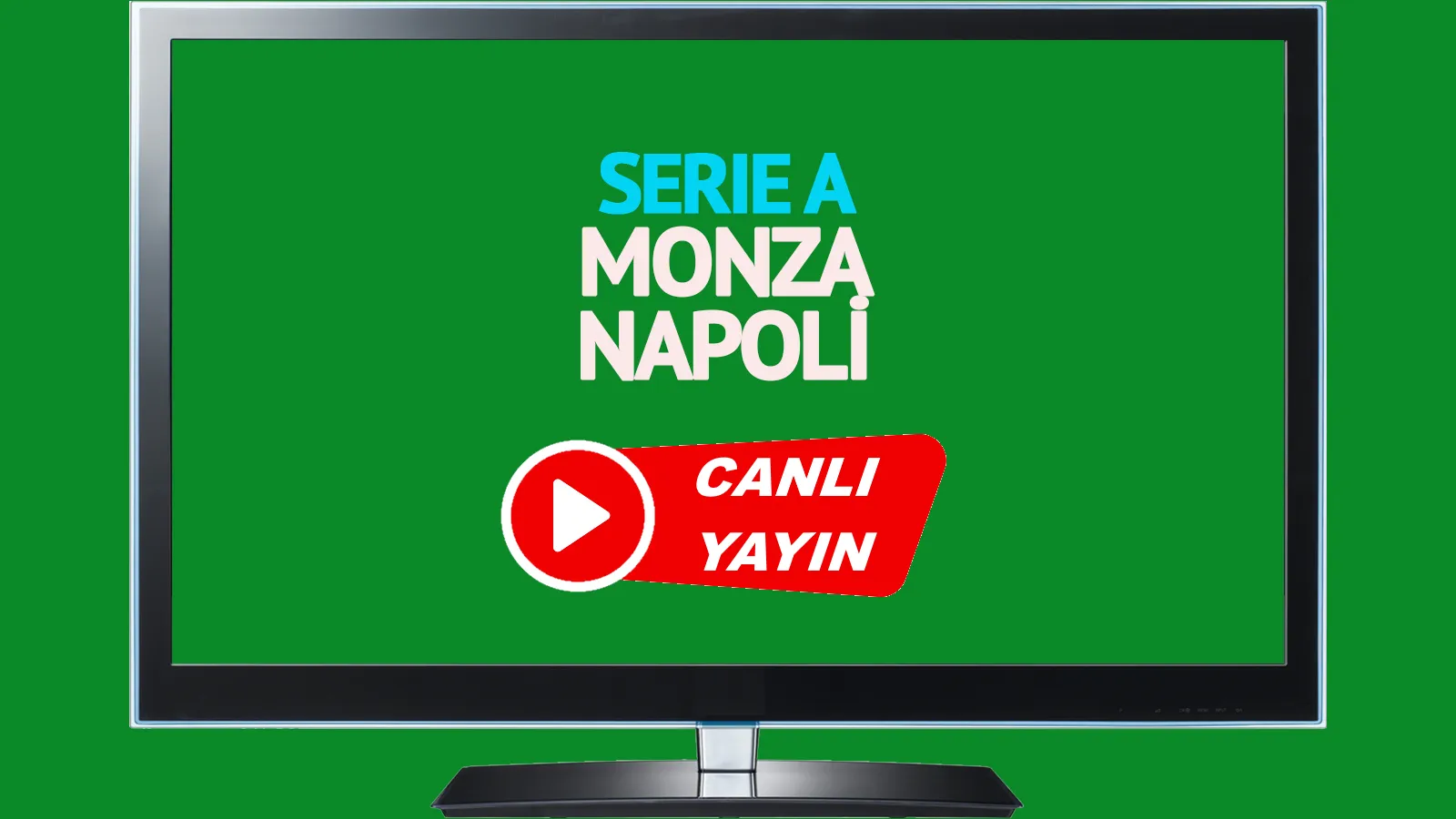  Monza Napoli canlı maç izle CANLI İZLE!!