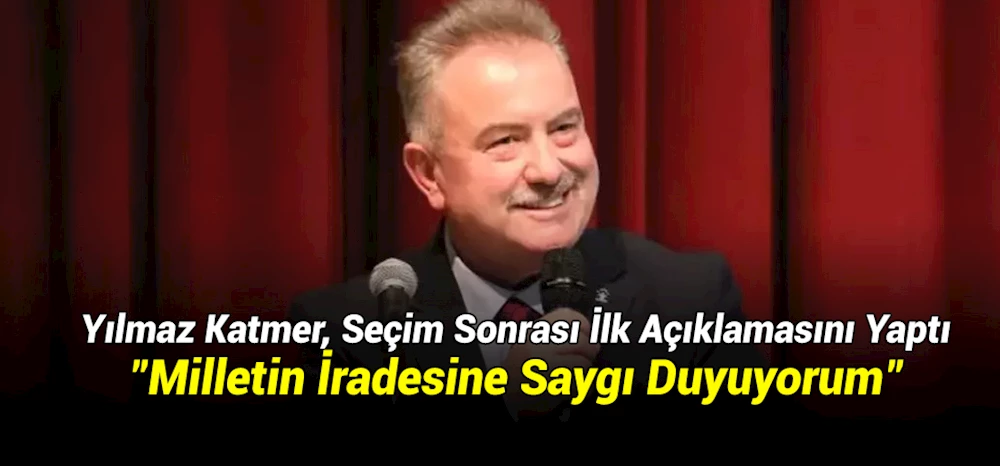 Yılmaz Katmer, Seçim Sonrası İlk Açıklamasını Yaptı: 