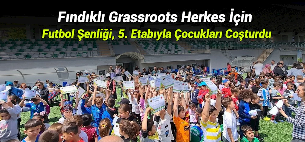 Fındıklı Grassroots Herkes İçin Futbol Şenliği, 5. Etabıyla Çocukları Coşturdu