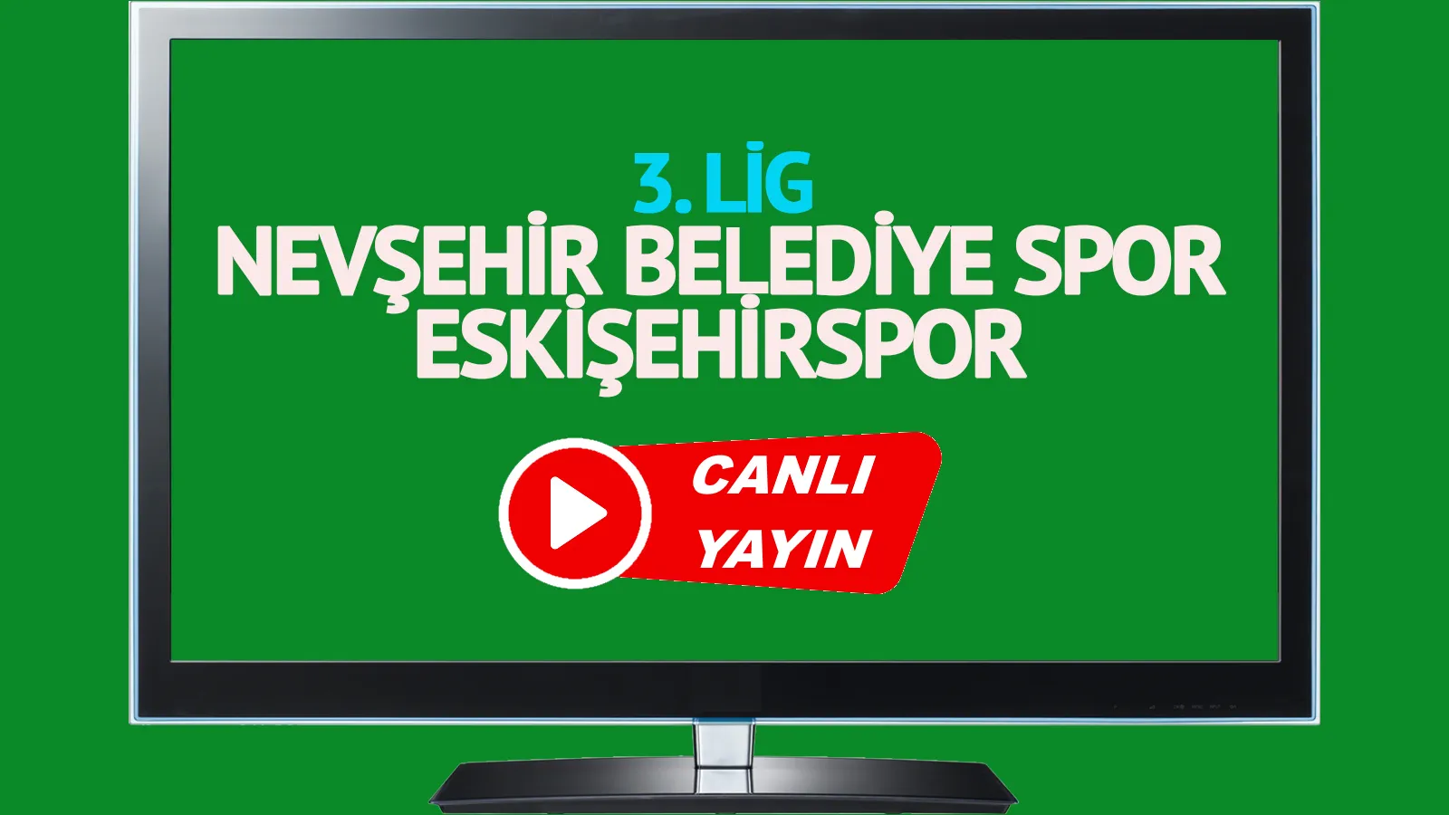 Canlı İzle Nevşehir Belediyespor Eskişehirspor maçı 