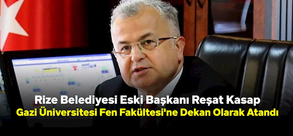 Rize Belediyesi Eski Başkanı Reşat Kasap, Ankara Gazi Üniversitesi Fen Fakültesi