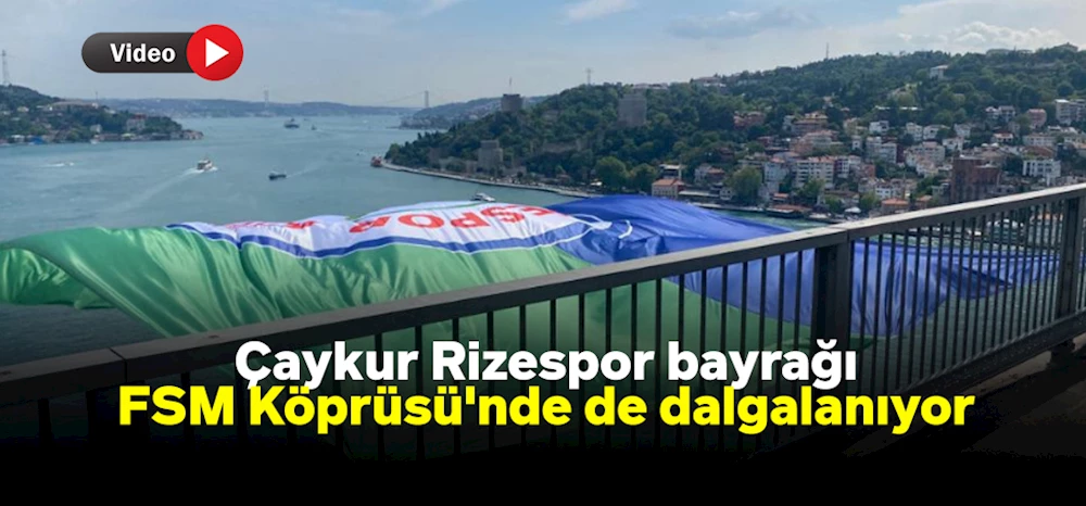 Çaykur Rizespor Bayrağı, İstanbul